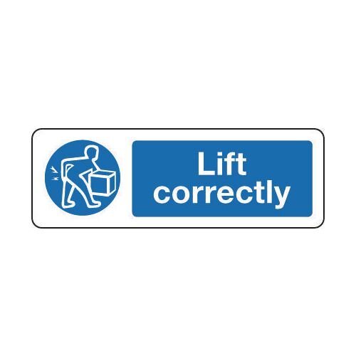 Sign High Lift Sign Lift Correctly 600x200 Aluminium - Hunt Office Ireland