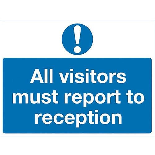 Safety Sign All Visitors Must Report to Reception 450x600mm PVC