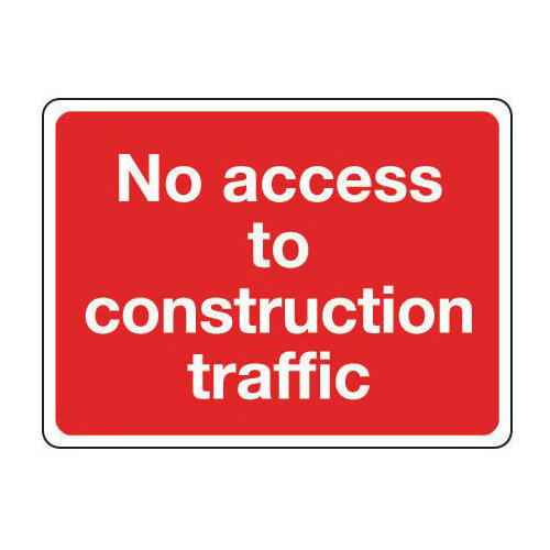 Rigid PVC Plastic General Construction Sign No Access To Construction ...