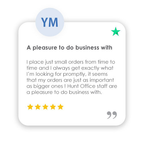Trustpilot Review: A pleasure to do business with - I place just small orders from time to time and I always get exactly what I need promptly, it seems that my orders are just as important as bigger ones! Hunt Office staff are a pleasure to do business with.