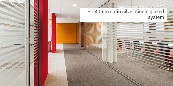 HT 40mm satin silver single glazed system